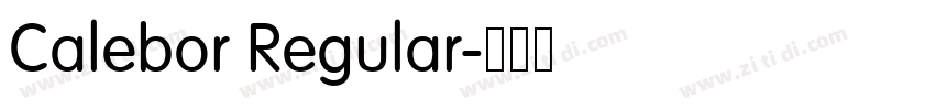 Calebor Regular字体转换 Calebor Regular字体转换